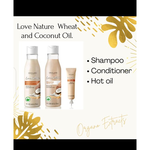 Wheat n coconut oil ,shampoo n conditioner.